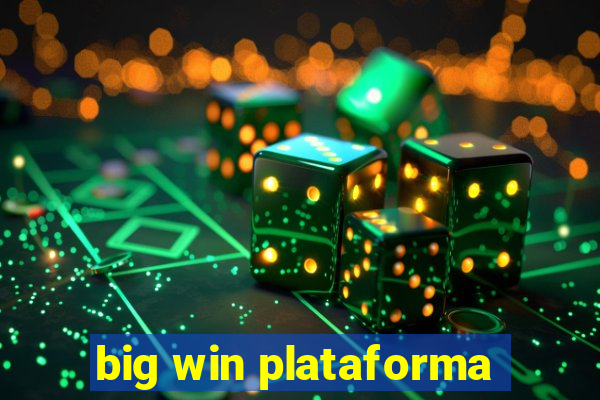 big win plataforma